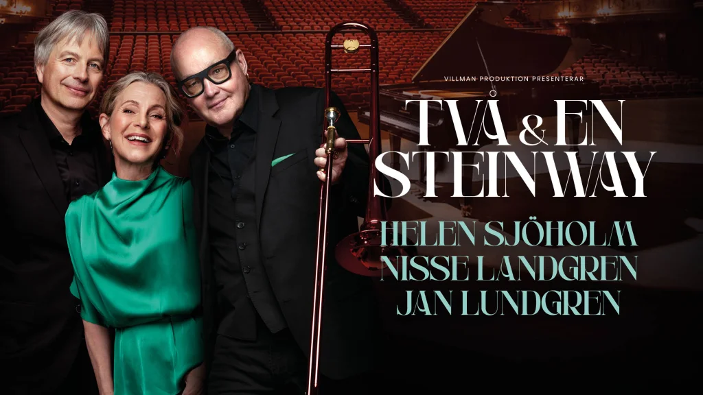 TVÅ & EN STEINWAY - Helen Sjöholm, Nisse Landgren & Jan Lundgren