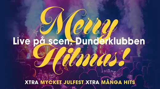 Jul på Nöjesfabriken – Live med Dunderklubben